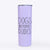 Dogs Before Dudes  - 20oz Skinny Tumbler