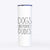 Dogs Before Dudes  - 20oz Skinny Tumbler