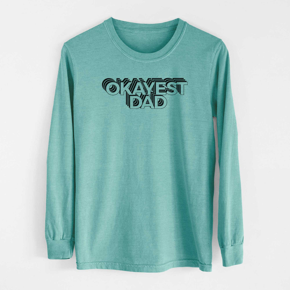 Electristack Okayest Dad - Heavyweight 100% Cotton Long Sleeve