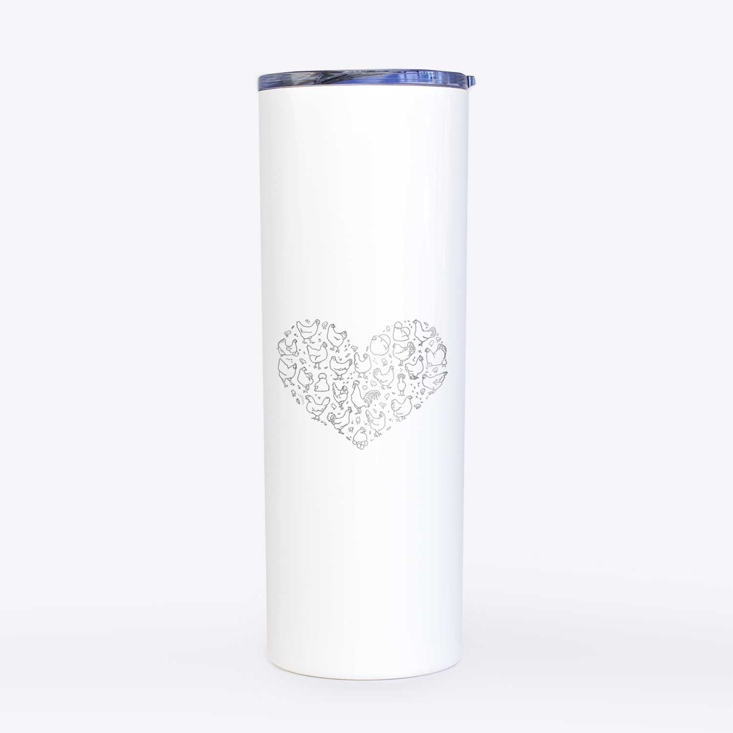 Heart Full of Chickens  - 20oz Skinny Tumbler