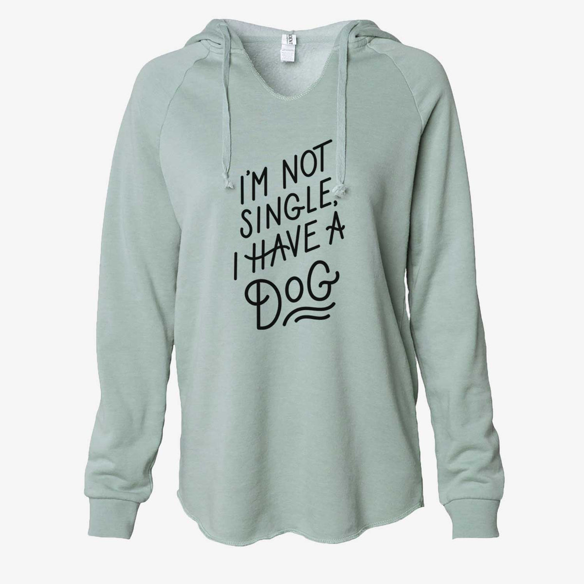 I'm Not Single I Have Dog  - Cali Wave Hooded Sweatshirt