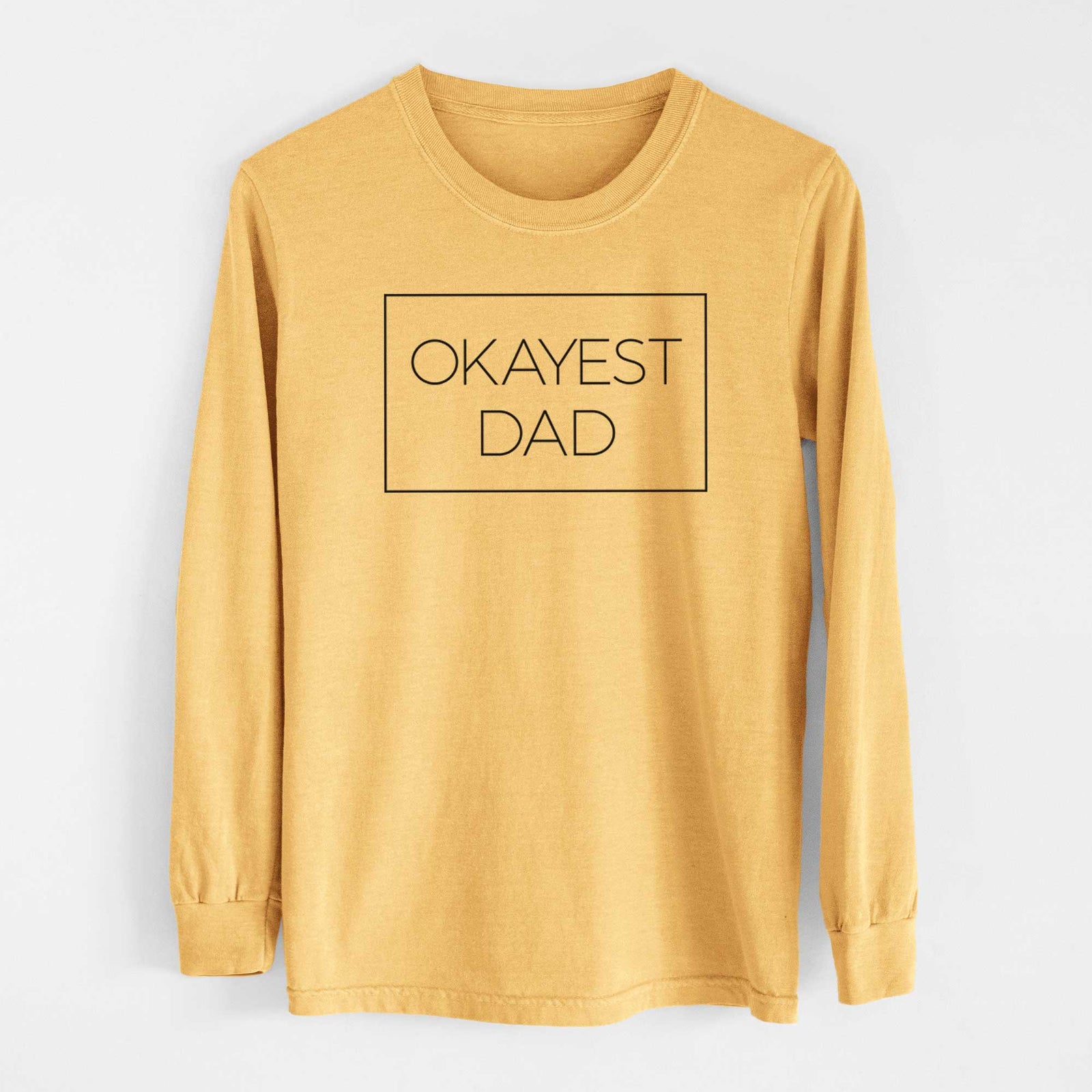 Okayest Dad Boxed - Heavyweight 100% Cotton Long Sleeve