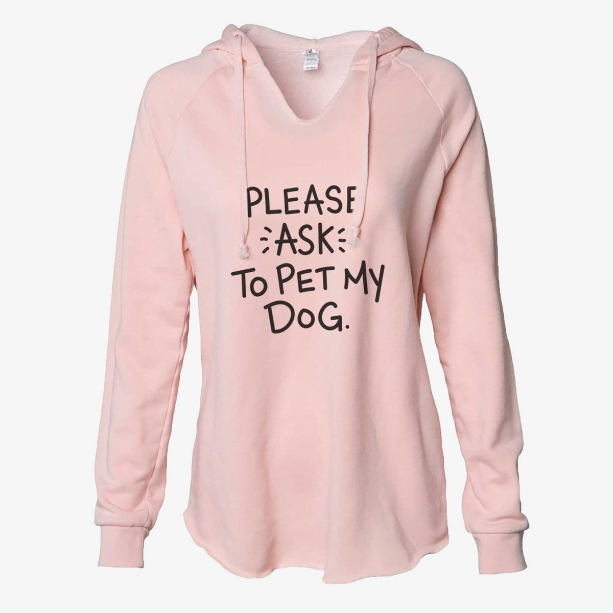 Please Ask to Pet My Dog  - Cali Wave Hooded Sweatshirt