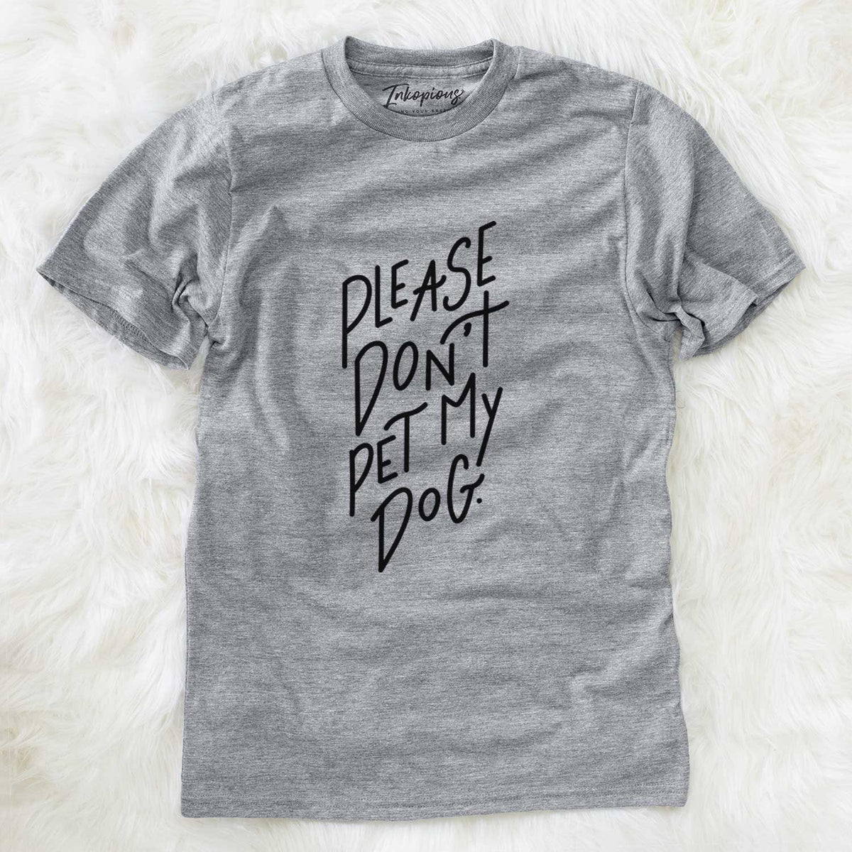 Please Don't Pet My Dog  - Unisex Crewneck