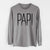 Reflections Papi - Heavyweight 100% Cotton Long Sleeve