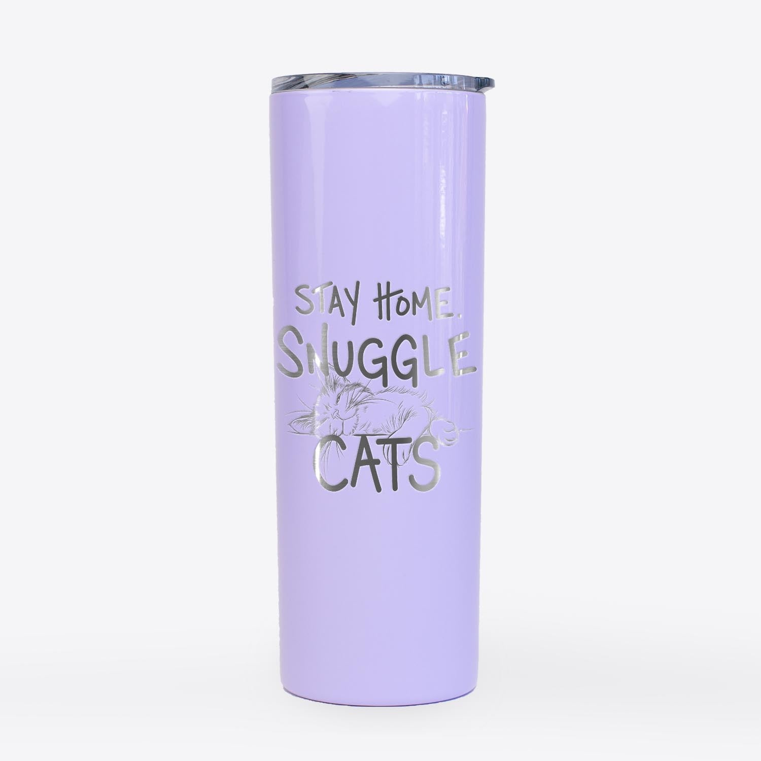 Stay Home Snuggle Cats  - 20oz Skinny Tumbler