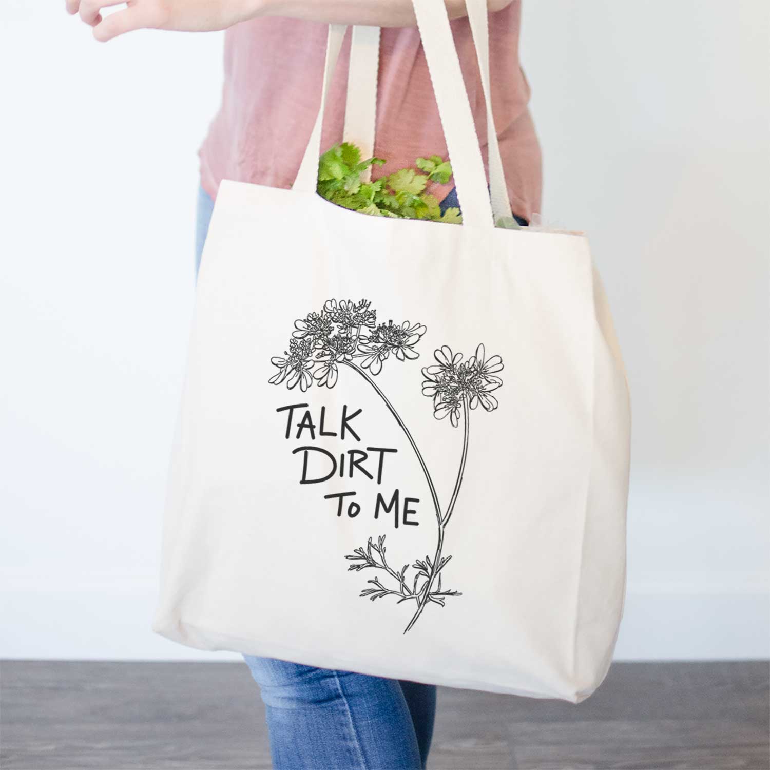 Coriander Talk Dirt To Me  - Tote Bag