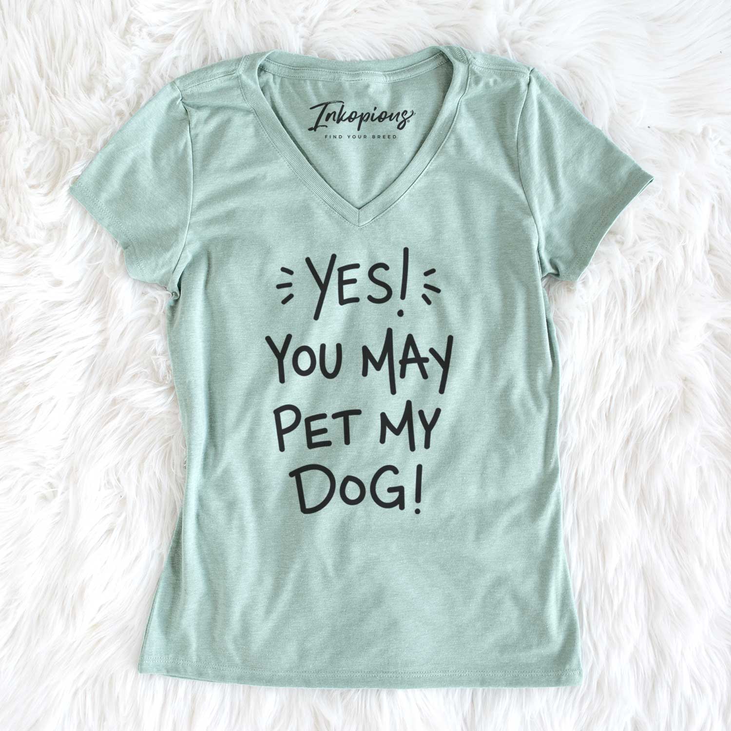 Yes You May Pet My Dog  - Women's V-neck Shirt
