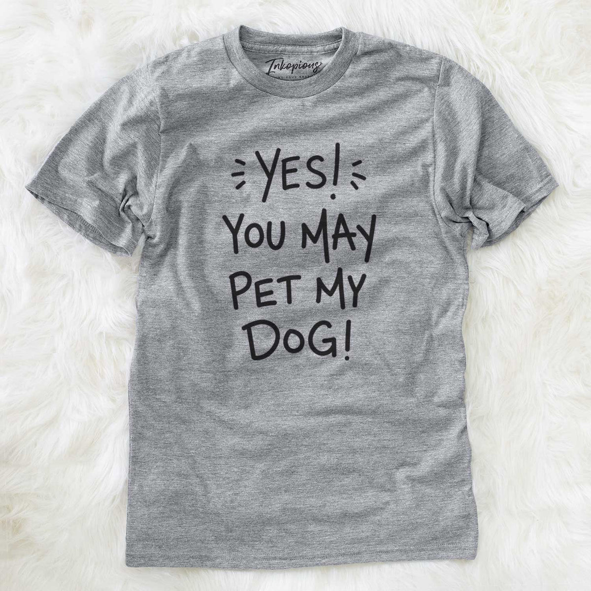 Yes You May Pet My Dog  - Unisex Crewneck