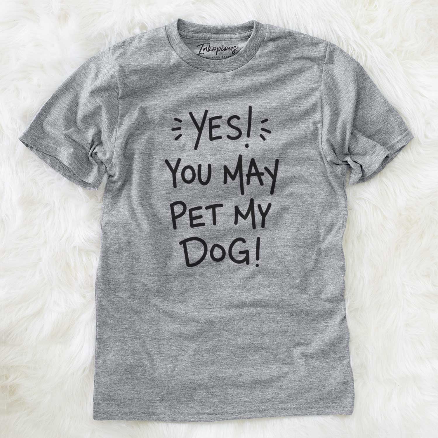Yes You May Pet My Dog  - Unisex Crewneck