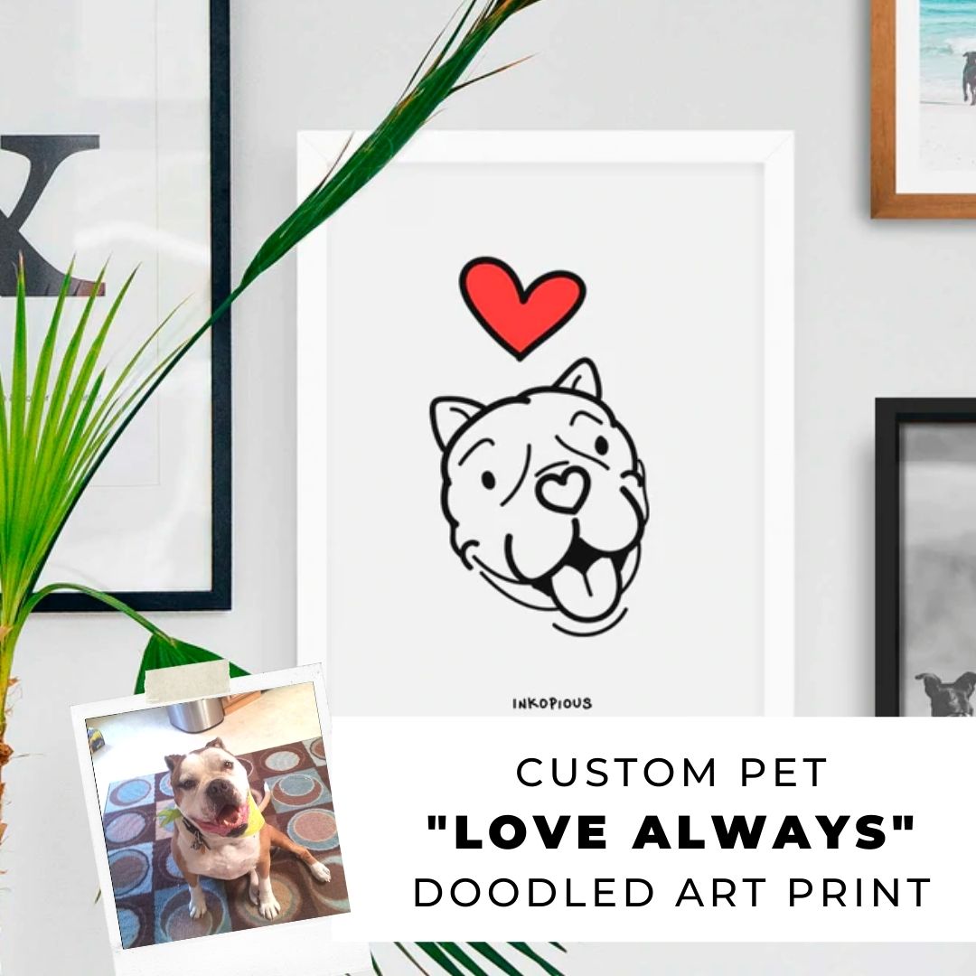 Custom Love Always Pet Portrait | Art Print