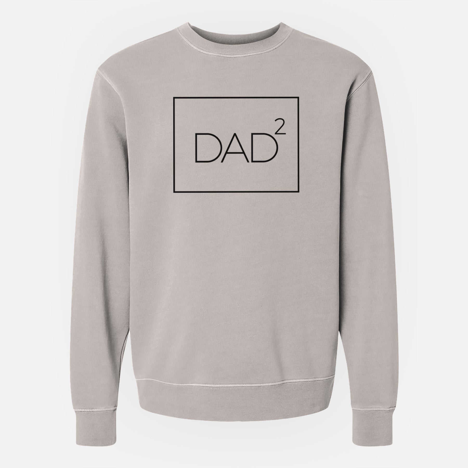 Dad to the 2nd Power Boxed - Unisex Pigment Dyed Crew Sweatshirt