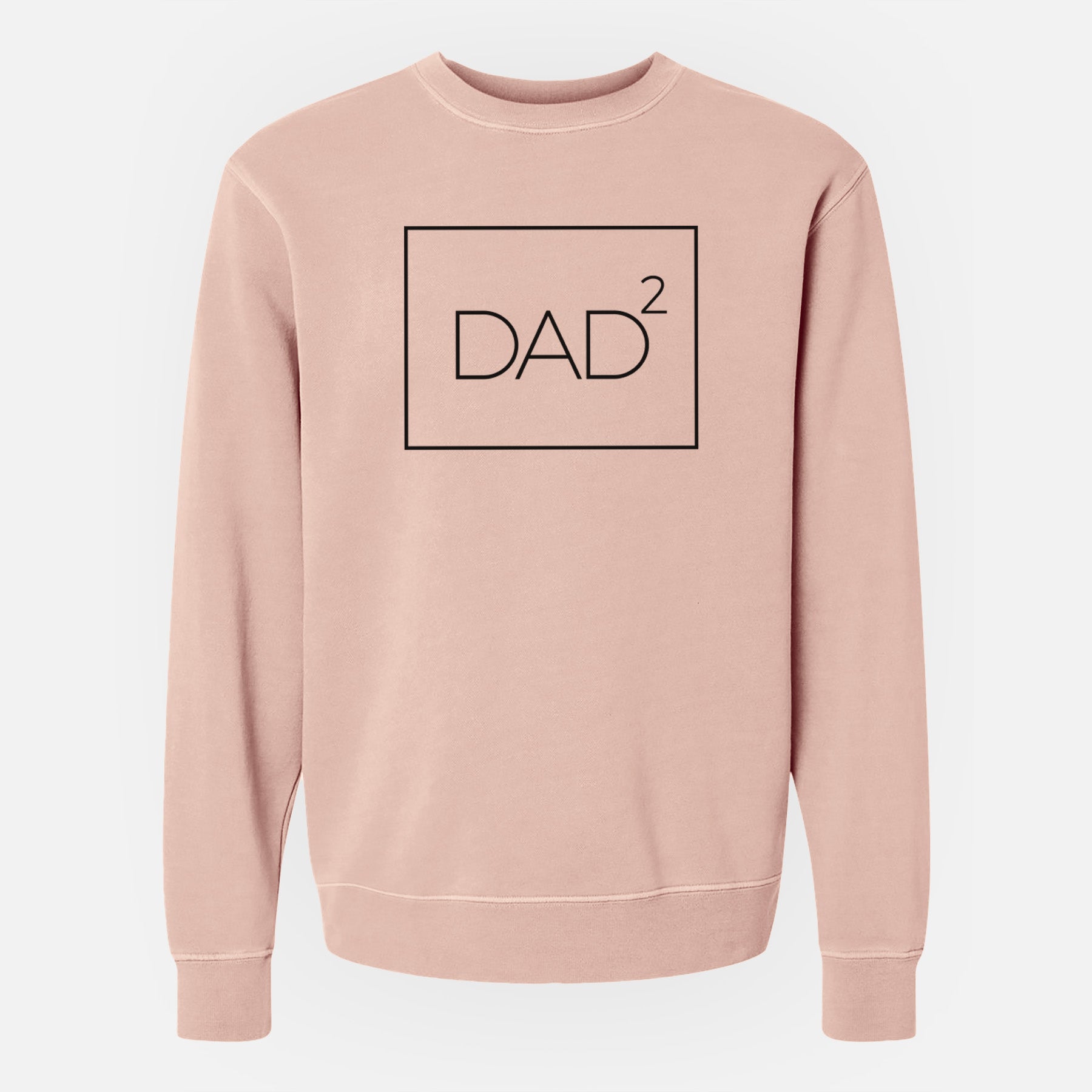 Dad to the 2nd Power Boxed - Unisex Pigment Dyed Crew Sweatshirt