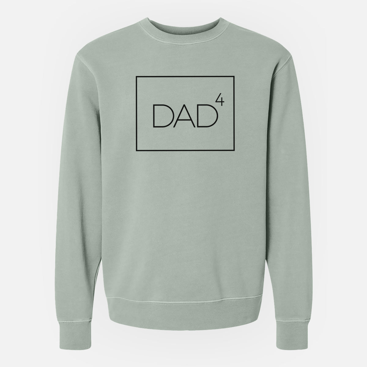 Dad to the 4th Power Boxed - Unisex Pigment Dyed Crew Sweatshirt