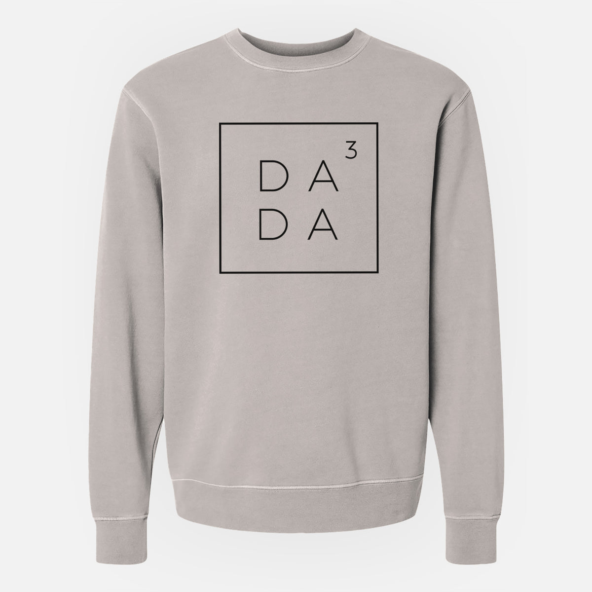 Dada to the 3rd Power Boxed - Unisex Pigment Dyed Crew Sweatshirt