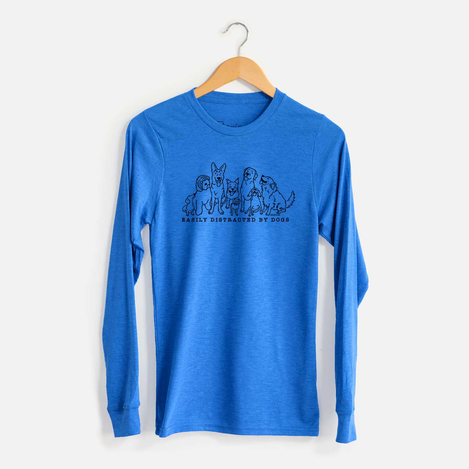 LAST CHANCE – Distracted by Dogs - Long Sleeve Crewneck