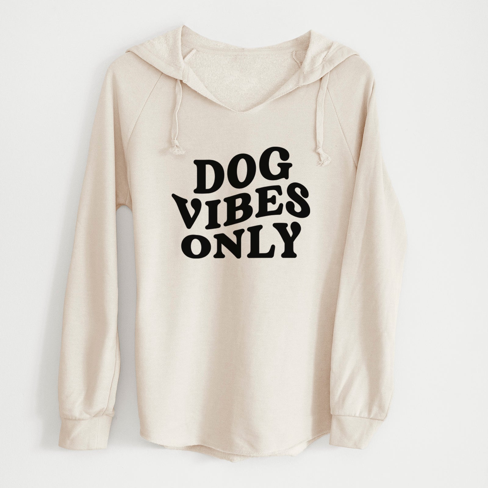 Dog Vibes Only - Cali Wave Hooded Sweatshirt