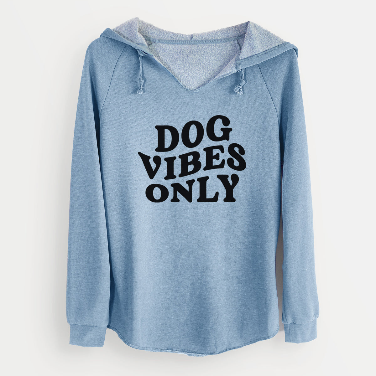 Dog Vibes Only - Cali Wave Hooded Sweatshirt