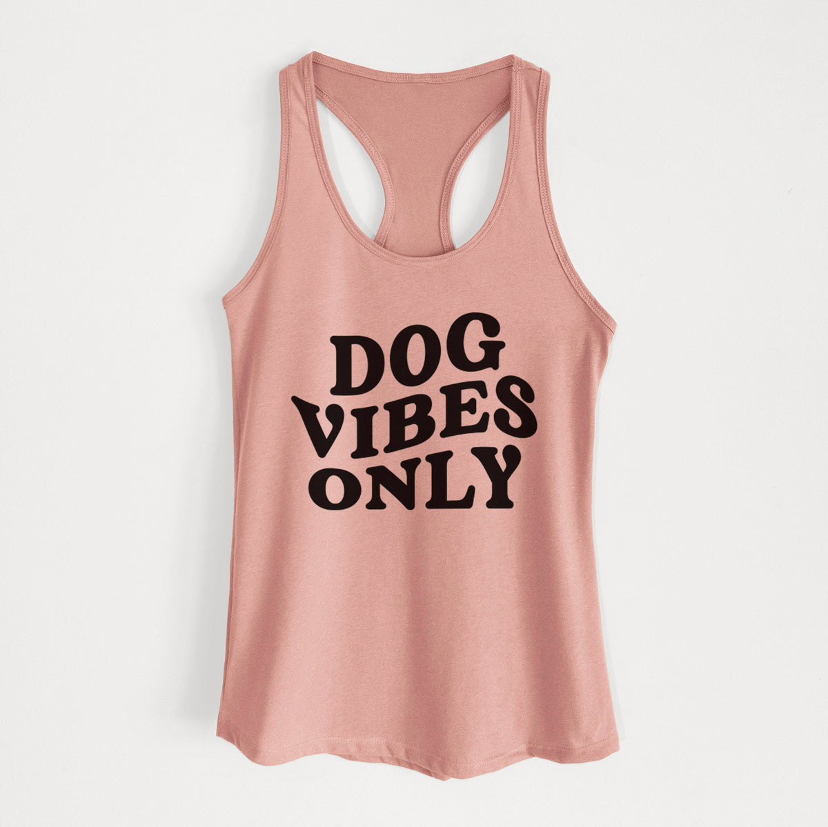 Dog Vibes Only - Women&#39;s Racerback Tanktop