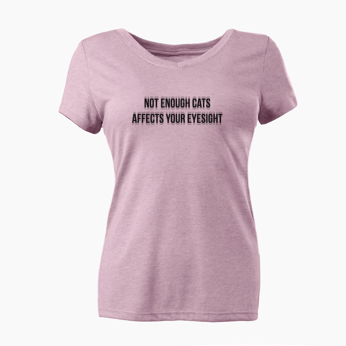 Not Enough Cats Affects Your Eyesight - Women's Perfect V-neck Shirt