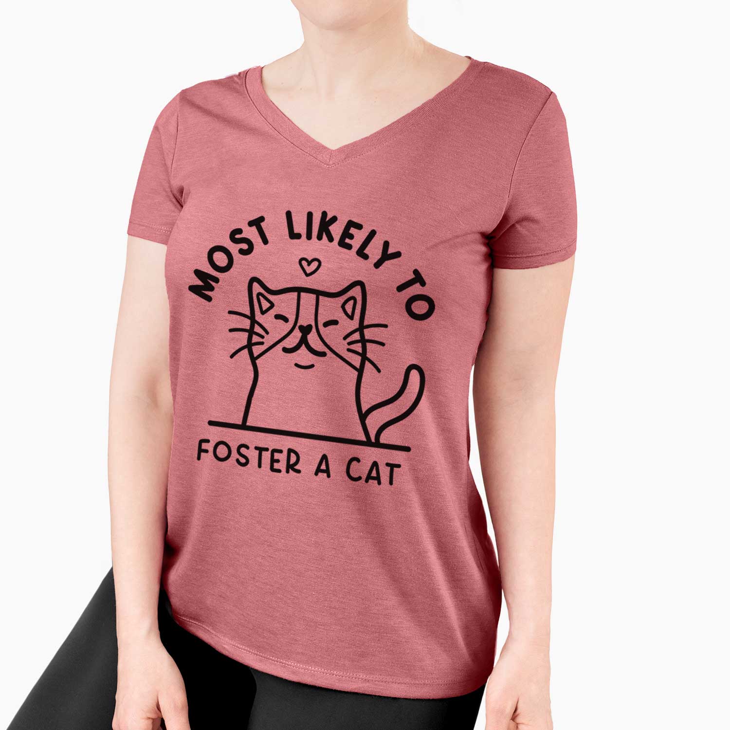 Most Likely to Foster a Cat - Women's V-neck Shirt