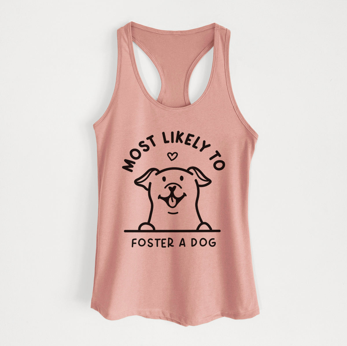 Most Likely to Foster a Dog - Women&#39;s Racerback Tanktop