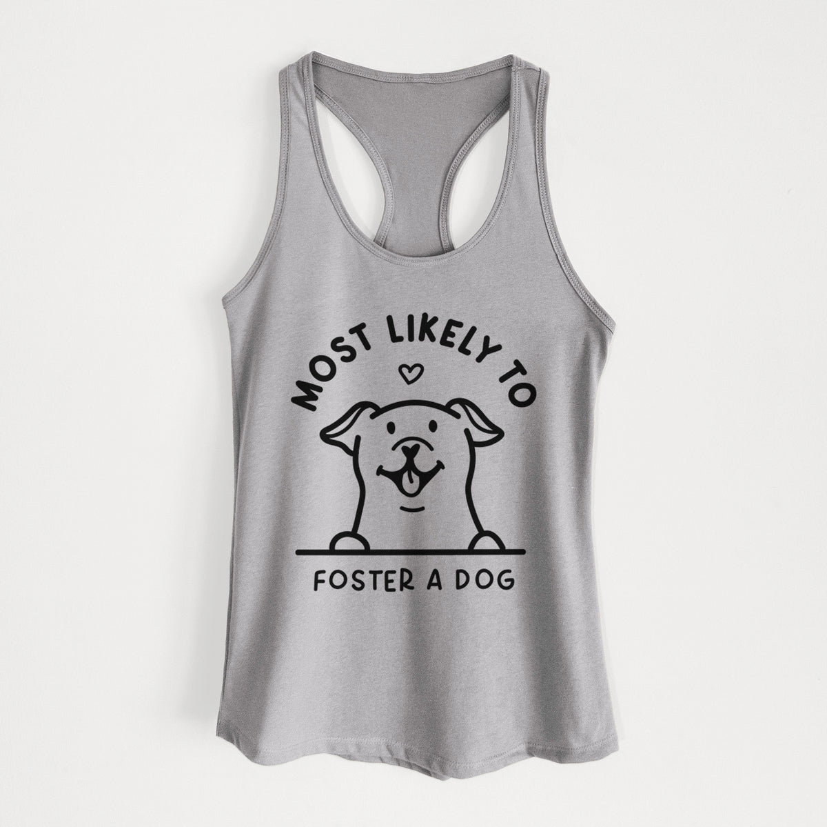 Most Likely to Foster a Dog - Women's Racerback Tanktop