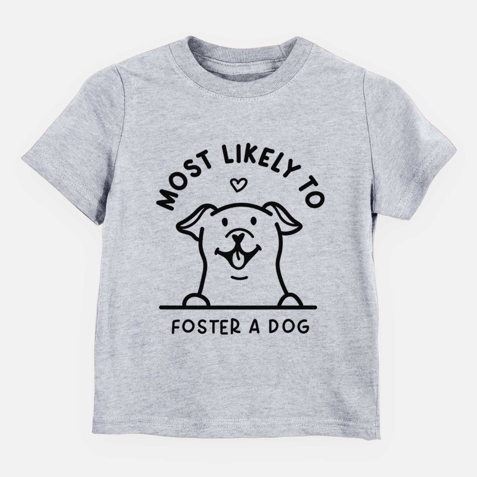 Most Likely to Foster a Dog - Kids/Youth/Toddler Shirt