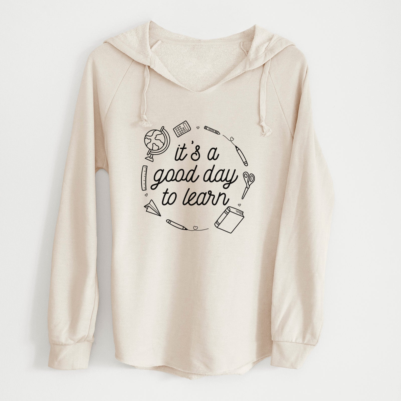 It's a Good Day to Learn - Cali Wave Hooded Sweatshirt