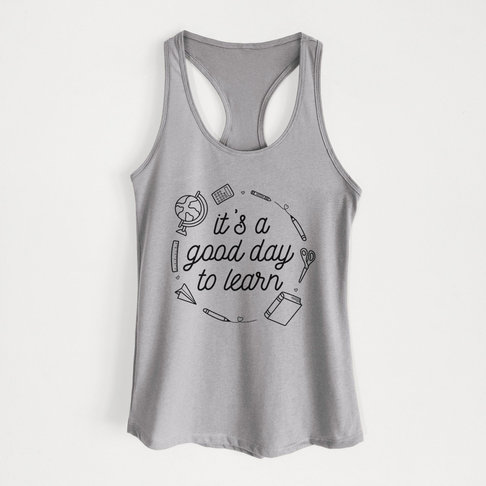 It's a Good Day to Learn - Women's Racerback Tanktop