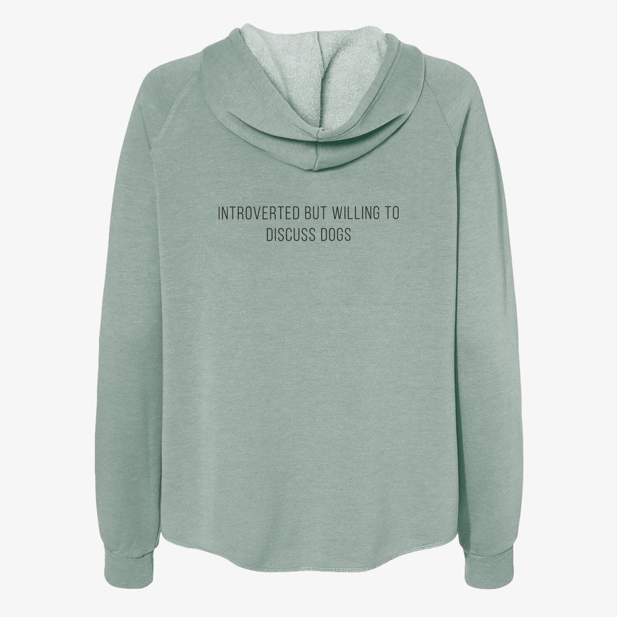 Introverted but Willing to Discuss Dogs - Women's Cali Wave Zip-Up Sweatshirt