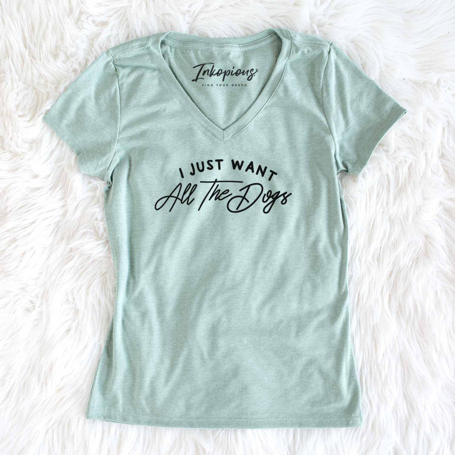 I just want all the Dogs - Women's V-neck Shirt