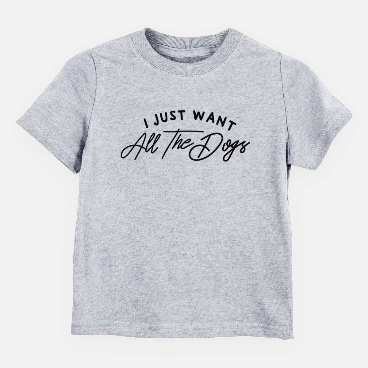 I just want all the Dogs - Kids/Youth/Toddler Shirt