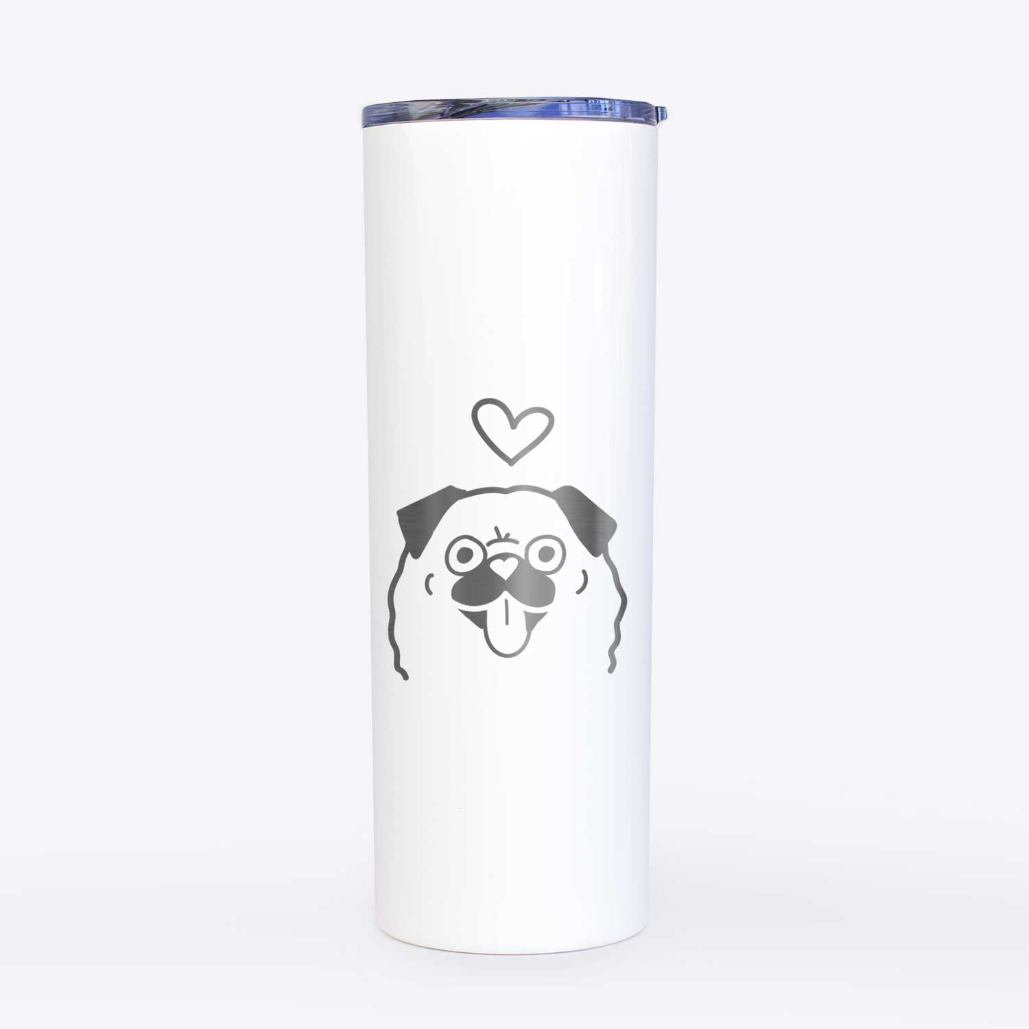 Love Always Pug - 20oz Skinny Tumbler