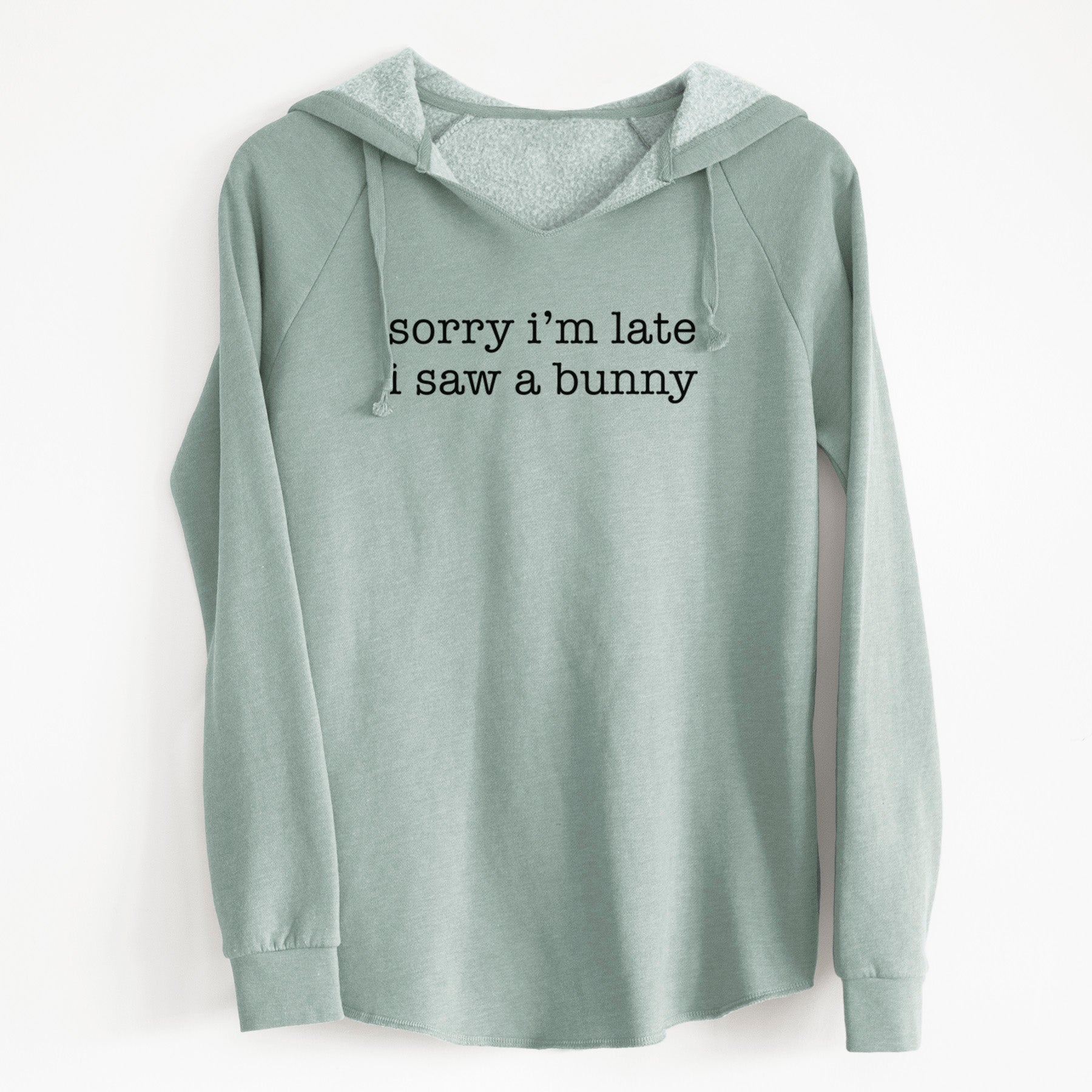 Sorry I'm Late I Saw a Bunny - Cali Wave Hooded Sweatshirt