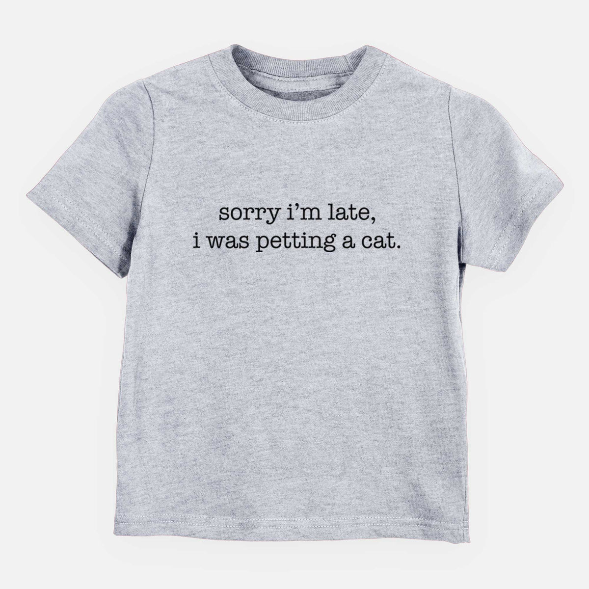 Sorry I&#39;m Late I Was Petting a Cat - Kids/Youth/Toddler Shirt