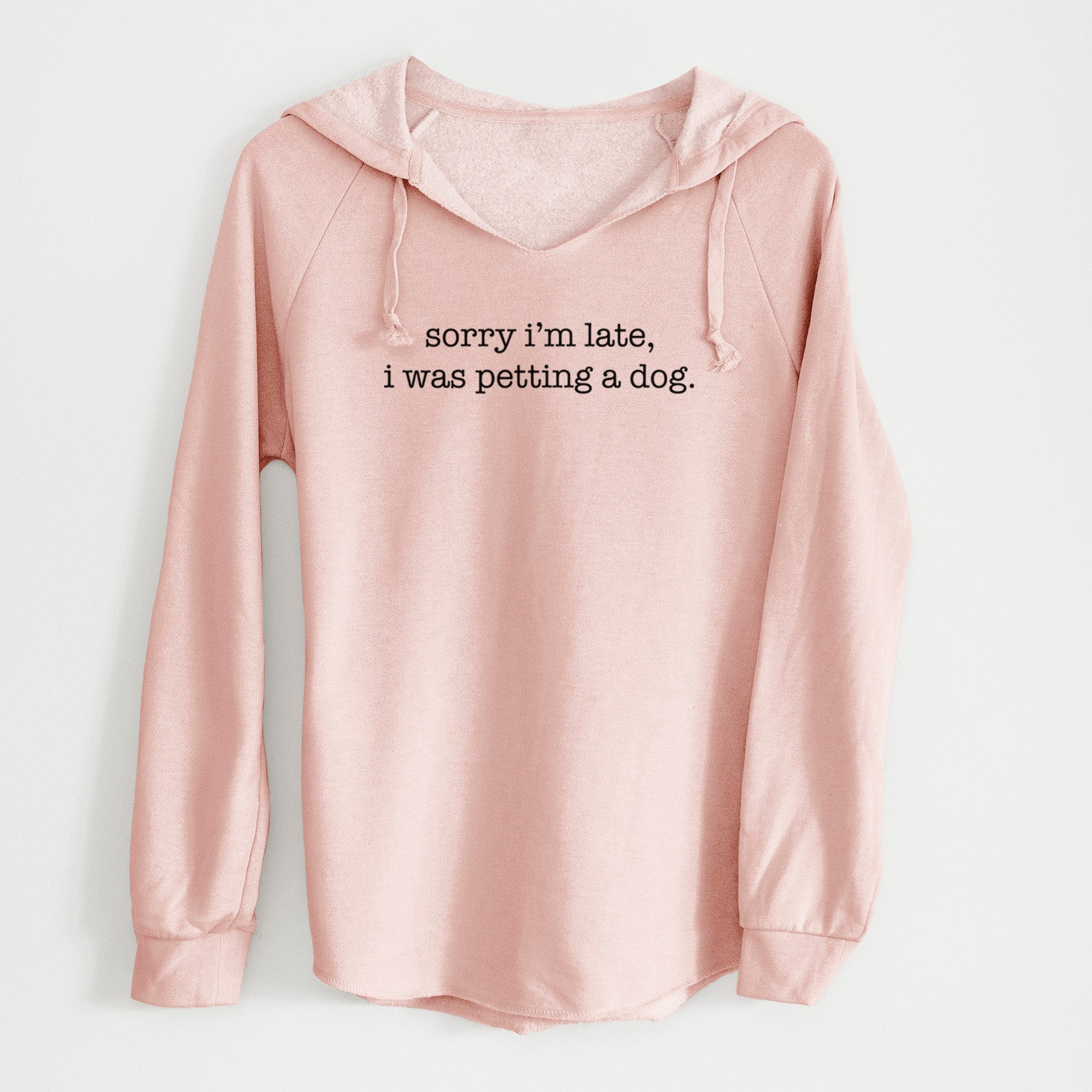 Sorry I'm Late, I Was Petting a Dog - Cali Wave Hooded Sweatshirt