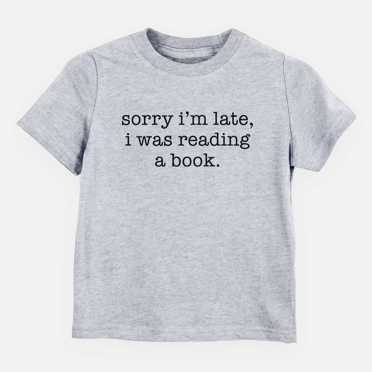 Sorry I&#39;m Late, I Was Reading a Book - Kids/Youth/Toddler Shirt