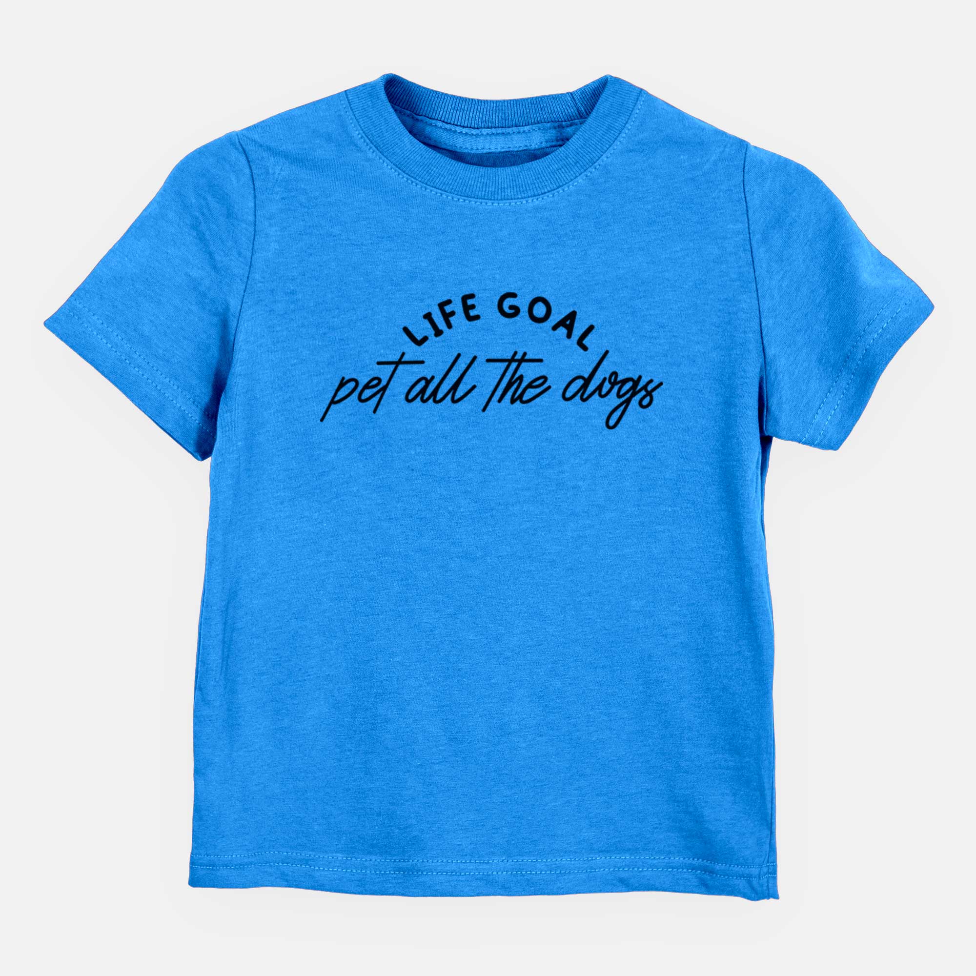 Life Goal - Pet All the Dogs - Kids/Youth/Toddler Shirt