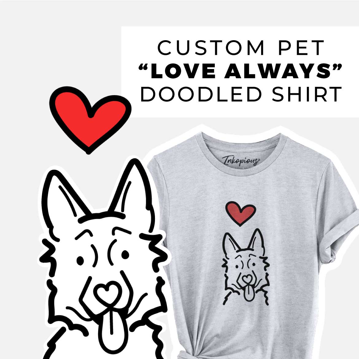 Custom Love Always Pet Portrait | T-Shirt