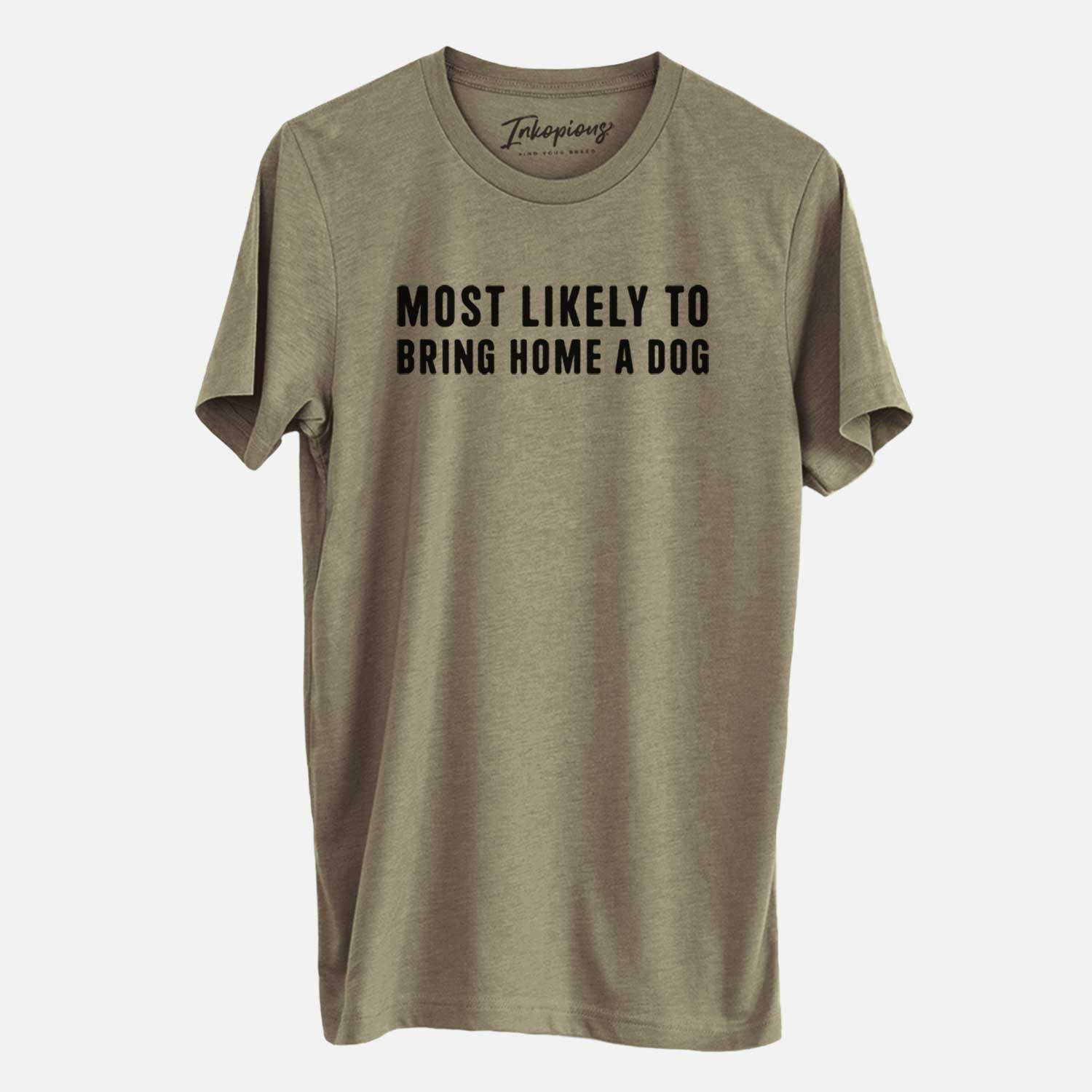 Most Likely To Bring Home a Dog Text Only - Unisex Crewneck