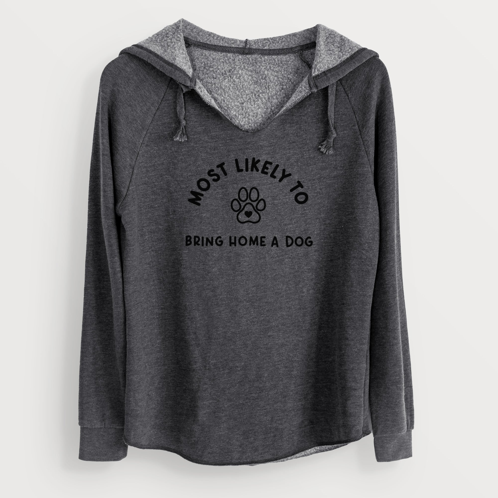 Most Likely to Bring Home a Dog - Paw - Cali Wave Hooded Sweatshirt