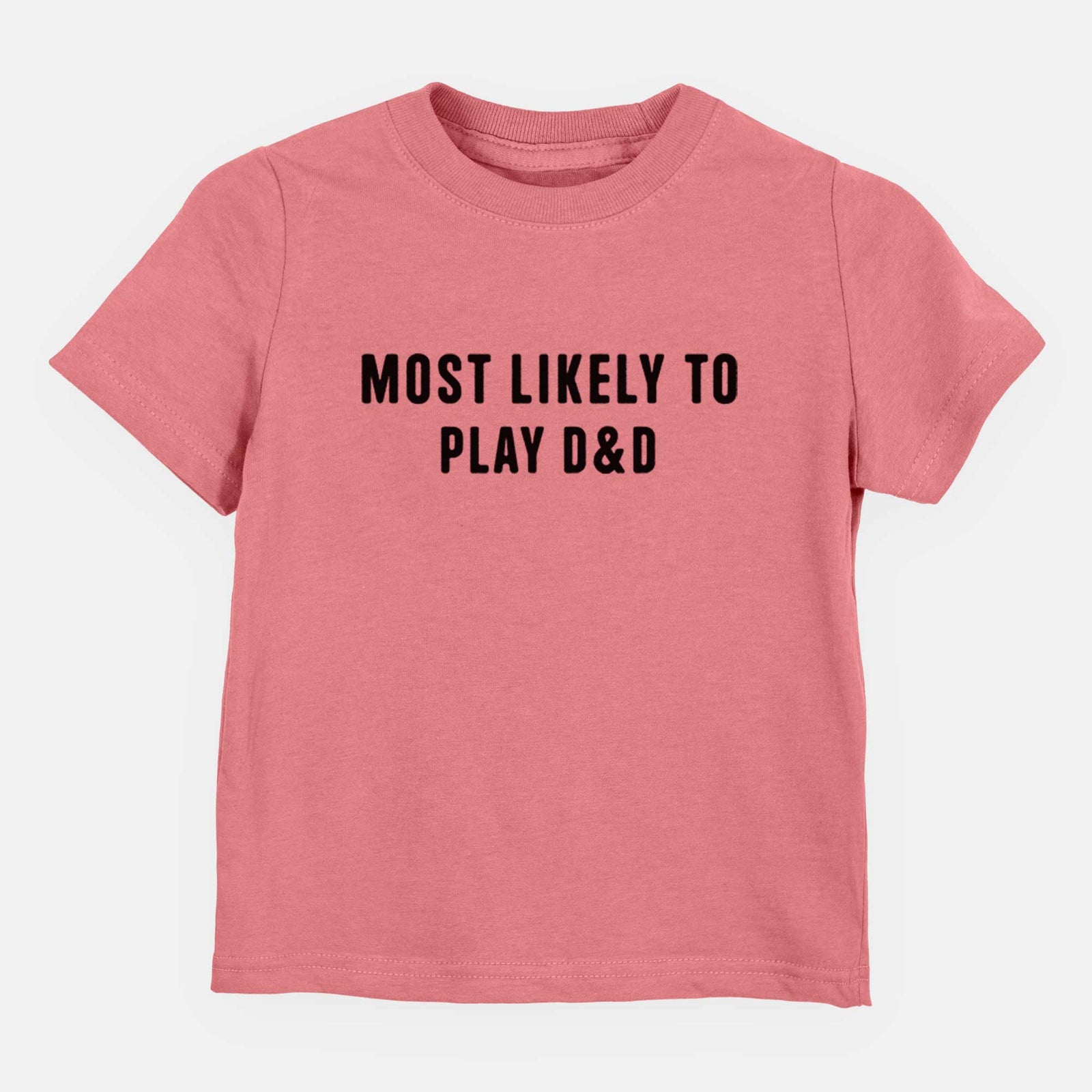 Most Likely to Play D&D - Kids/Youth/Toddler Shirt
