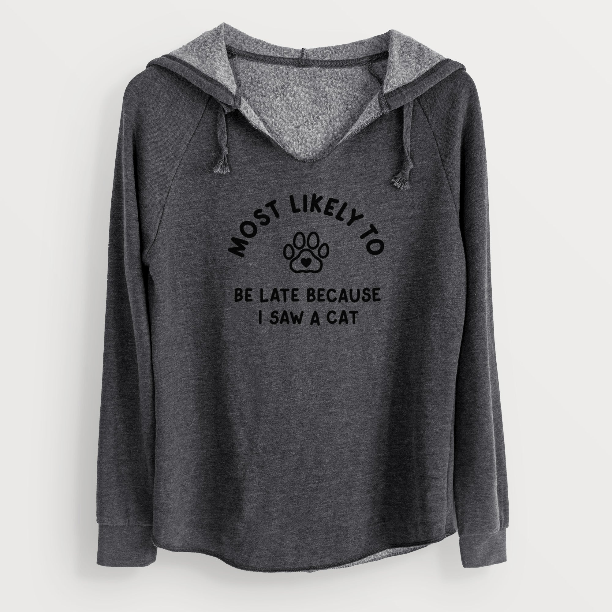 Most Likely to Be Late Because I Saw a Cat - Cali Wave Hooded Sweatshirt