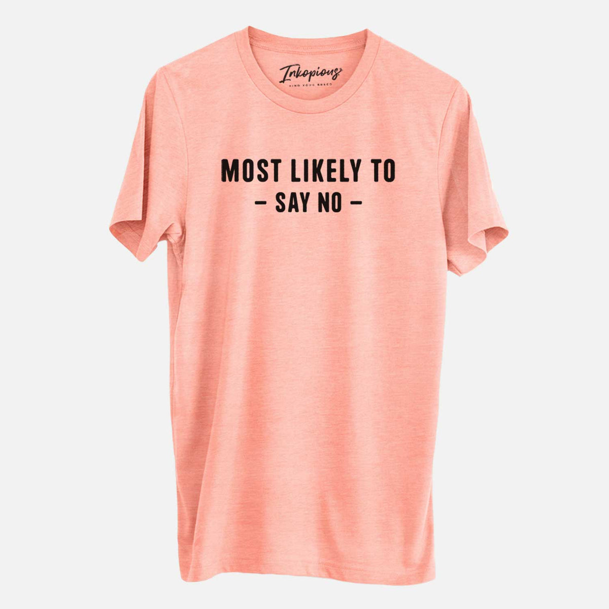 Most Likely To Say No - Unisex Crewneck