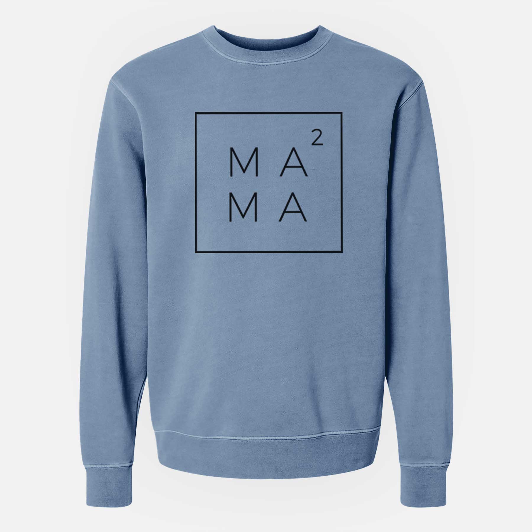 Mama to the 2nd Power Boxed - Unisex Pigment Dyed Crew Sweatshirt