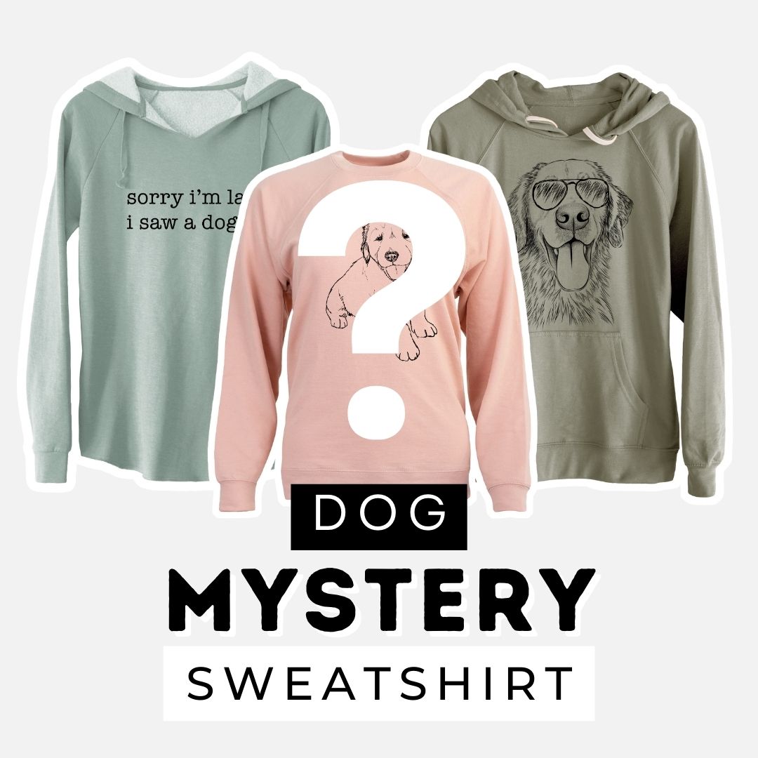 Dog — Sweatshirt Mystery Grab Bag