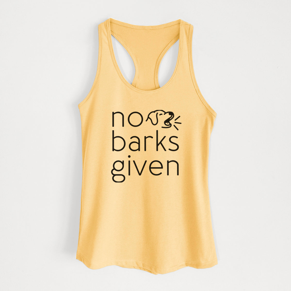 No Barks Given - Women's Racerback Tanktop