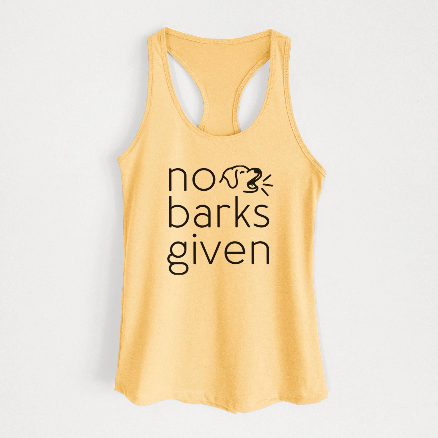 No Barks Given - Women's Racerback Tanktop