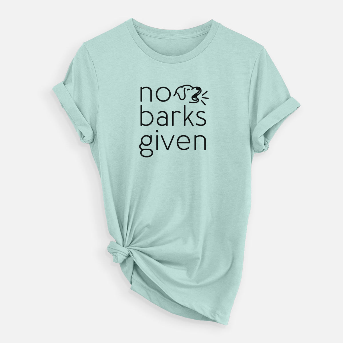 No Barks Given - Unisex Crewneck